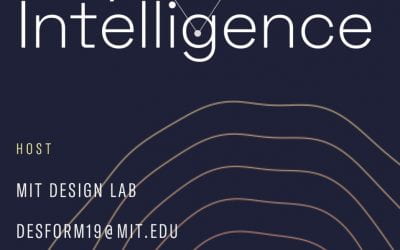 DESFORM 2019 – Beyond Intelligence MIT Design Lab